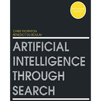 Artificial Intelligence Through Search [Paperback]