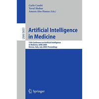 Artificial Intelligence in Medicine: 12th Conference on Artificial Intelligence  [Paperback]