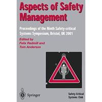 Aspects of Safety Management: Proceedings of the Ninth Safety-critical Systems S [Paperback]