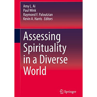 Assessing Spirituality in a Diverse World [Hardcover]