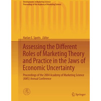 Assessing the Different Roles of Marketing Theory and Practice in the Jaws of Ec [Paperback]