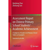 Assessment Report on Chinese Primary School Students Academic Achievement: 4 Su [Hardcover]