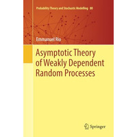 Asymptotic Theory of Weakly Dependent Random Processes [Paperback]