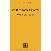 At Spes non Fracta: Hope & Co. 17701815 [Paperback]