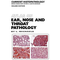 Atlas of Ear, Nose and Throat Pathology [Paperback]