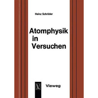 Atomphysik in Versuchen: Ein methodischer Leitfaden f?r den Unterricht [Paperback]