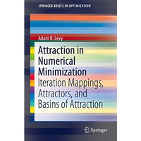 Attraction in Numerical Minimization: Iteration Mappings, Attractors, and Basins [Paperback]