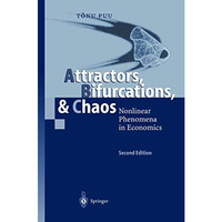 Attractors, Bifurcations, & Chaos: Nonlinear Phenomena in Economics [Hardcover]