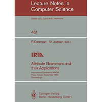 Attribute Grammars and their Applications: International Conference, Paris, Fran [Paperback]