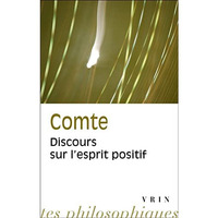 Auguste Comte: Discours sur l'esprit positif [Paperback]