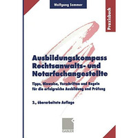 Ausbildungskompass Rechtsanwalts- und Notarfachangestellte: Tipps, Hinweise, Vor [Paperback]