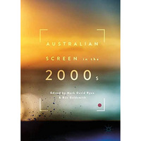 Australian Screen in the 2000s [Hardcover]