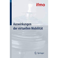 Auswirkungen der virtuellen Mobilit?t [Paperback]