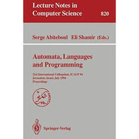 Automata, Languages, and Programming: 21st International Colloquium, ICALP '94,  [Paperback]