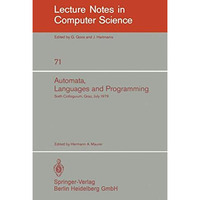 Automata, Languages, and Programming: Sixth Colloquium, Graz, Austria, July 16-2 [Paperback]