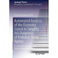 Automated Analysis of the Oximetry Signal to Simplify the Diagnosis of Pediatric [Hardcover]