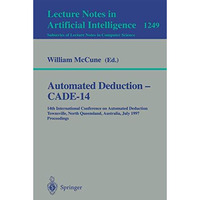 Automated Deduction - CADE-14: 14th International Conference on Automated Deduct [Paperback]