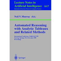 Automated Reasoning with Analytic Tableaux and Related Methods: International Co [Paperback]