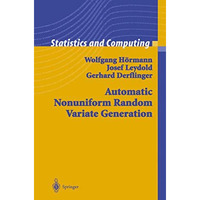 Automatic Nonuniform Random Variate Generation [Paperback]