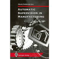 Automatic Supervision in Manufacturing [Paperback]