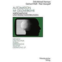 Automation im Geldverkehr: Wirtschaftliche und soziale Auswirkungen [Paperback]