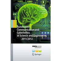 Automation, Communication and Cybernetics in Science and Engineering 2011/2012 [Paperback]