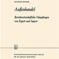 Au?enhandel: Betriebswirtschaftliche Hauptfragen von Export und Import [Paperback]