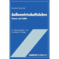 Au?enwirtschaftslehre: Theorie und Politik [Paperback]