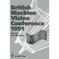 BMVC91: Proceedings of the British Machine Vision Conference, organised for the  [Paperback]