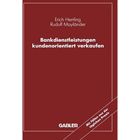 Bankdienstleistungen kundenorientiert verkaufen [Paperback]