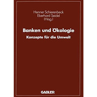 Banken und ?kologie: Konzepte f?r die Umwelt [Paperback]