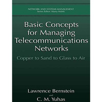 Basic Concepts for Managing Telecommunications Networks: Copper to Sand to Glass [Paperback]