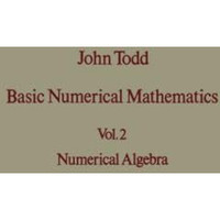 Basic Numerical Mathematics: Vol 2: Numerical Algebra [Paperback]