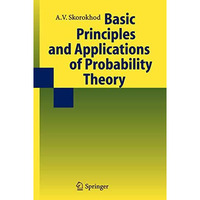 Basic Principles and Applications of Probability Theory [Paperback]