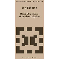 Basic Structures of Modern Algebra [Hardcover]