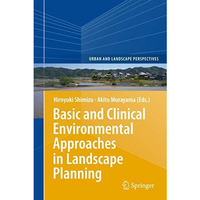 Basic and Clinical Environmental Approaches in Landscape Planning [Hardcover]