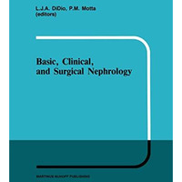 Basic, Clinical, and Surgical Nephrology [Hardcover]