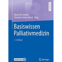 Basiswissen Palliativmedizin [Paperback]