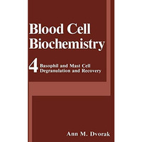 Basophil and Mast Cell Degranulation and Recovery [Paperback]