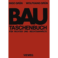 Bautaschenbuch f?r Richter und Rechtsanw?lte [Paperback]