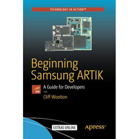 Beginning Samsung ARTIK: A Guide for Developers [Paperback]