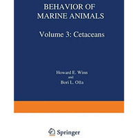 Behavior of Marine Animals: Current Perspectives in Research [Paperback]