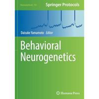 Behavioral Neurogenetics [Paperback]