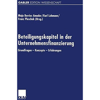 Beteiligungskapital in der Unternehmensfinanzierung: Grundfragen  Konzepte  Er [Paperback]