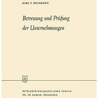 Betreuung und Pr?fung der Unternehmungen [Paperback]