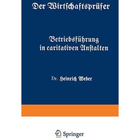 Betriebsf?hrung in caritativen Anstalten: F?nftes Heft [Paperback]