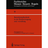 Betriebsme?technik in der Textilerzeugung und -veredlung [Paperback]