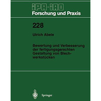 Bewertung und Verbesserung der fertigungsgerechten Gestaltung von Blechwerkst?ck [Paperback]