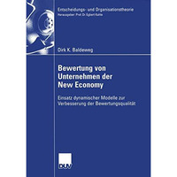 Bewertung von Unternehmen der New Economy: Einsatz dynamischer Modelle zur Verbe [Paperback]