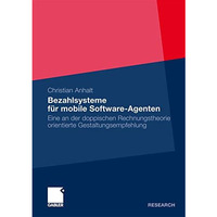 Bezahlsysteme f?r Mobile Software-Agenten: Eine an der doppischen Rechnungstheor [Paperback]